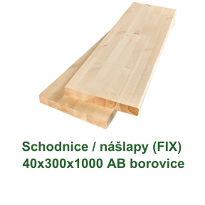 Schodnice / nášlapy 40x300x1000 AB, finská borovice