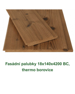 Fasádní palubky 18x140x4200 BC, thermo borovice thermowood