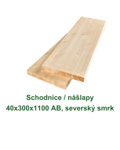 Schodnice / nášlapy 40x300x1100 AB, severský smrk