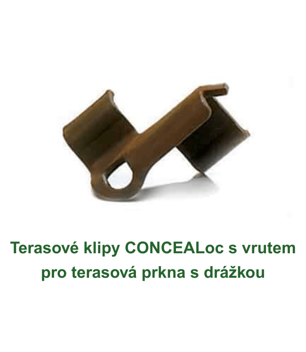 Terasové klipy CONCEALoc s vrutem pro terasová prkna s drážkou