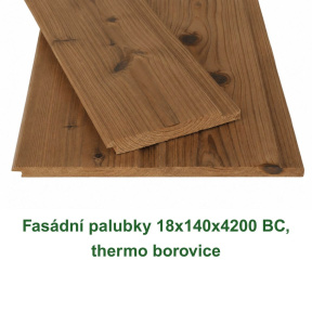 Fasádní palubky 18x140x4200 BC, thermo borovice thermowood