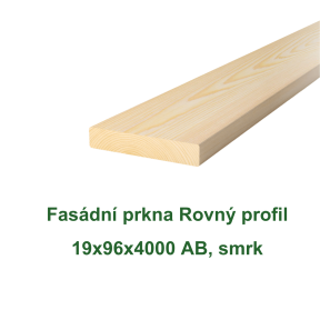 Fasádní prkna Rovný profil 19x96x4000 AB, smrk