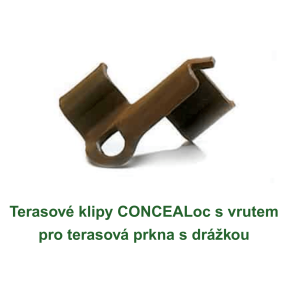 Terasové klipy CONCEALoc s vrutem pro terasová prkna s drážkou