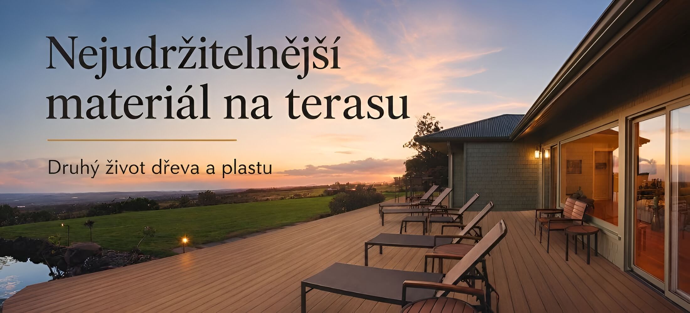 Nejudržitelnější materiál na terasu: Druhý život dřeva a plastu